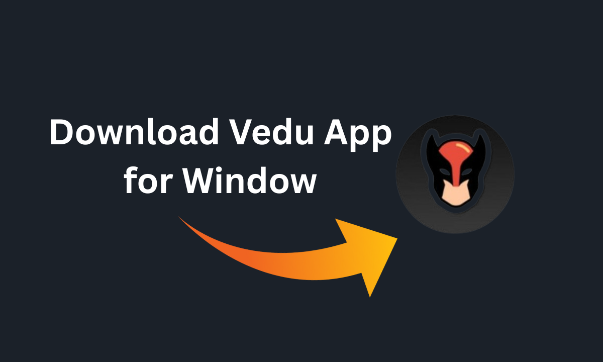 Vedu App for Window